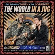 Jimi "Primetime" Smith and Bob Corritore - The World In A Jug (2023)