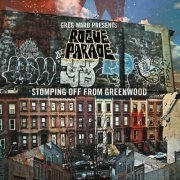 Greg Ward Presents Rogue Parade - Stomping off from Greenwood (2019)