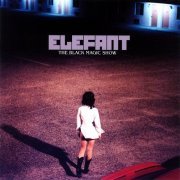 Elefant - The Black Magic Show (2006)