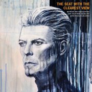 Oliver Darley & Chad Lelong - THE SEAT WITH THE CLEAREST VIEW (The Songs of David Bowie Re-Imagined) (2026) [Hi-Res]