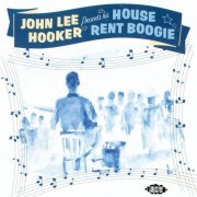 John Lee Hooker - House Rent Boogie (2011)