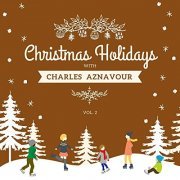 Charles Aznavour - Christmas Holidays with Charles Aznavour, Vol. 2 (2020)