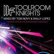 VA - Toolroom Knights Vol.3 (Mixed By Tom Novy & Wally Lopez) (2008)