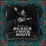 Matt Bohannon - Go Back To Your Roots (2025) Hi-Res