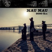 Mau Mau - 8000 km (2025)