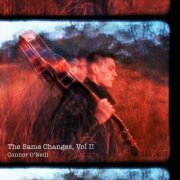 Connor O'Neill - The Same Changes, Vol. II (2023)