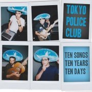 Tokyo Police Club - 10x10x10 (2011)