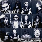 Trash Kickers - Way Out, Somehow (2026)