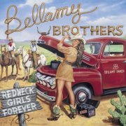 The Bellamy Brothers - Redneck Girls Forever (2002)