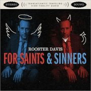 Rooster Davis - For Saints And Sinners (2015)