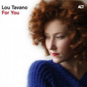 Lou Tavano - For You (Bonus Track Version) (2016) [Hi-Res]