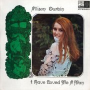 Allison Durbin - I Have Loved Me a Man (1968)