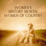 VA - Women's History Month: Women of Country (2023)