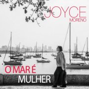 Joyce Moreno - O Mar é Mulher (2025) [Hi-Res]