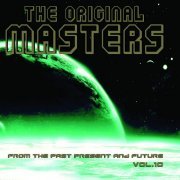 The Original Masters Vol 10 (From The Past Present & Future) (2015)