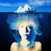 Little Red Lung - Beware (2015)