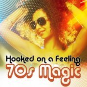 VA - Hooked On a Feeling - 70s Magic (2022)