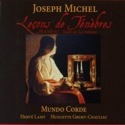 Mundo Corde - Michel: Leçons de Ténèbres (2011)