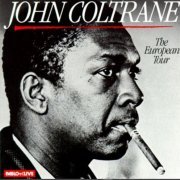 John Coltrane - The European Tour (1980)