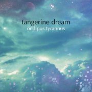 Tangerine Dream - Oedipus Tyrannus (2019) [24bit FLAC]