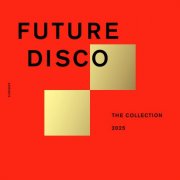 VA - Future Disco: The Collection 2025 (2025)