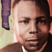 Bill "Jazz" Gillum - The Bluebird Recordings (1934 - 38) (2025)