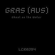 Gras (aus) - Ghost on the Water (2019)