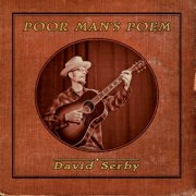David Serby - Poor Man's Poem (2011)