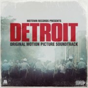 Various Artists - Detroit (Original Motion Picture Soundtrack) (2017) [Hi-Res]