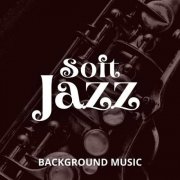 VA - Soft Jazz Background Music (2025)