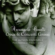 The Avison Ensemble - Arcangelo Corelli: Concerti Grossi Opus 6 (2012) [SACD]