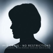 Iris Ornig - No Restrictions (2012)