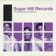 VA - Sugar Hill Records: The Definitive Groove Collection (2006)