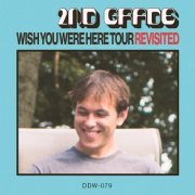 2nd Grade - Wish You Were Here Tour Revisited (2021) Hi-Res