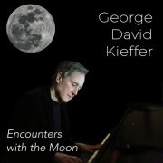 George David Kieffer - Encounters with the Moon (2019)