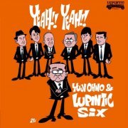 Yuji Ohno & Lupintic Six - YEAH!! YEAH!! (2016) Hi-Res