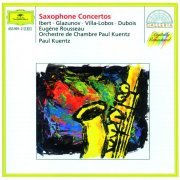 Eugene Rousseau, Paul Kuentz Chamber Orchestra & Paul Kuentz - Ibert - Glazunov - Villa-Lobos - Dubois: Saxophone Concertos (1972)