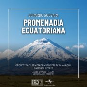 James Strauss, Jorge Saade, Orquesta Filarmónica Municipal de Guayaquil, Enrique Perez Mesa, Manuel Campos Loor - Promenadia Ecuatoriana (2024) [Hi-Res]