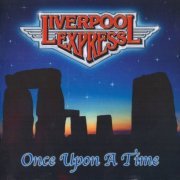 Liverpool Express - Once Upon A Time (2003) CD-Rip