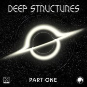 Various Artists - Deep Structures LP Part One (2019) FLAC