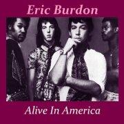 The Eric Burdon Band - Alive In America 1974 (Remastered 2026) (2026)