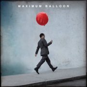 Maximum Balloon - Maximum Balloon [Deluxe Version] (2010)