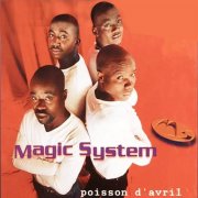 Magic System - Poisson d'avril (2001/2026)