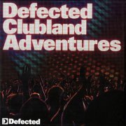 VA -  Defected - Clubland Adventures [5CD] (2009)