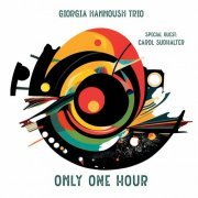 Giorgia Hannoush Trio - Only One Hour (2023)