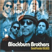 Blackburn Brothers - SoulFunkn'Blues (2023) [CD Rip]