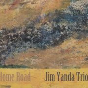 Jim Yanda - Home Road (2016)