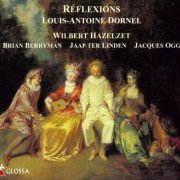 Wilbert Hazelzet, Bryan Berryman, Jaap ter Linden, Jacques Ogg - Dornel: Réflexions (2000)