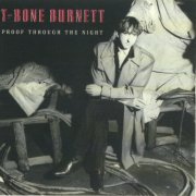 T Bone Burnett - Proof Through The Night (1983 Remaster) (2006)