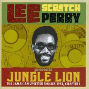VA - Lee 'Scratch' Perry Presents Jungle Lion - The Upsetter Singles 1973, Chapter 1 (2026)